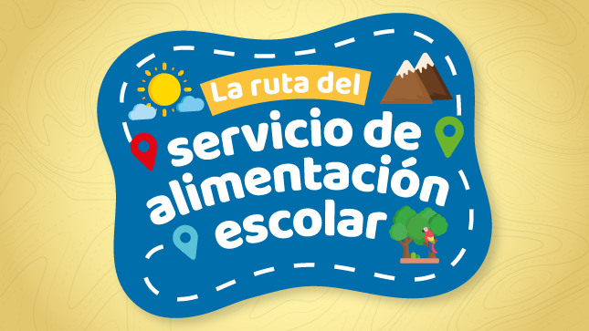 La Ruta del Servicio Alimentario Escolar