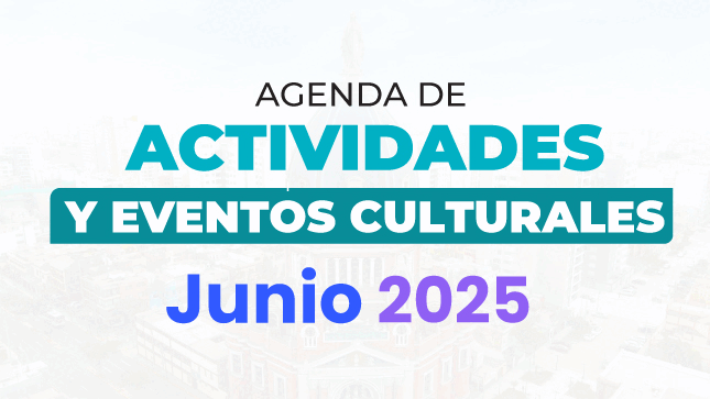 Actividades Culturales de Junio 2025