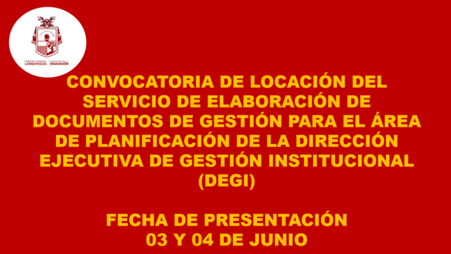 Convocatoria de Locación de Servicios - Elaboración de Documentos de Gestión para el Área de Planificación de la Dirección Ejecutiva de Gestión Institucional