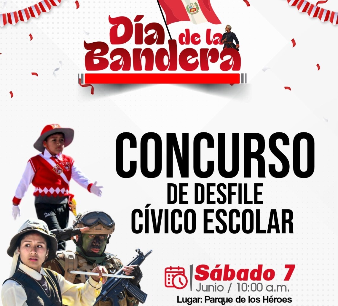 Bases - CONCURSO DE DESFILE CÍVICO ESCOLAR POR EL DIA DE LA BANDERA–07 DE JUNIO
