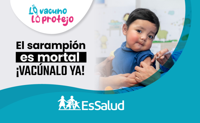 Por una niñez libre de sarampión. El sarampión es mortal ¡vacúnalo ya!