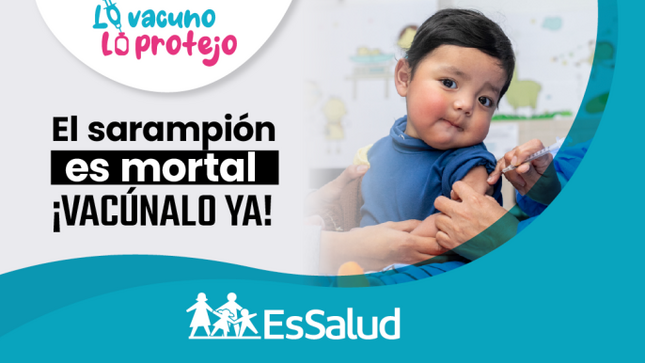 Por una niñez libre de sarampión. El sarampión es mortal ¡vacúnalo ya!
