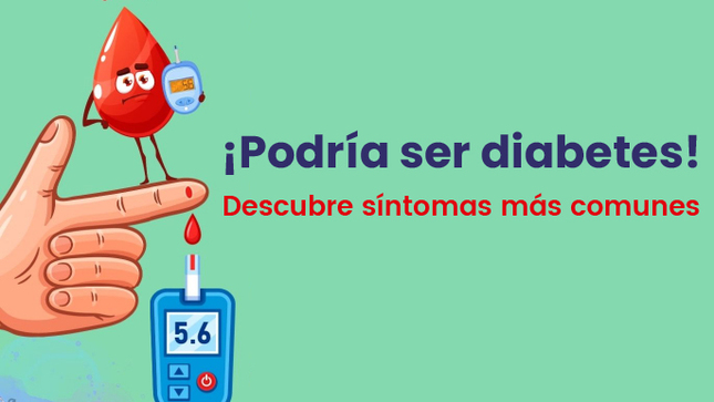 La diabetes es una enfermedad silenciosa, ¡detéctala a tiempo!