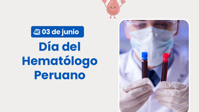 ¡Feliz día hematólogo peruano!