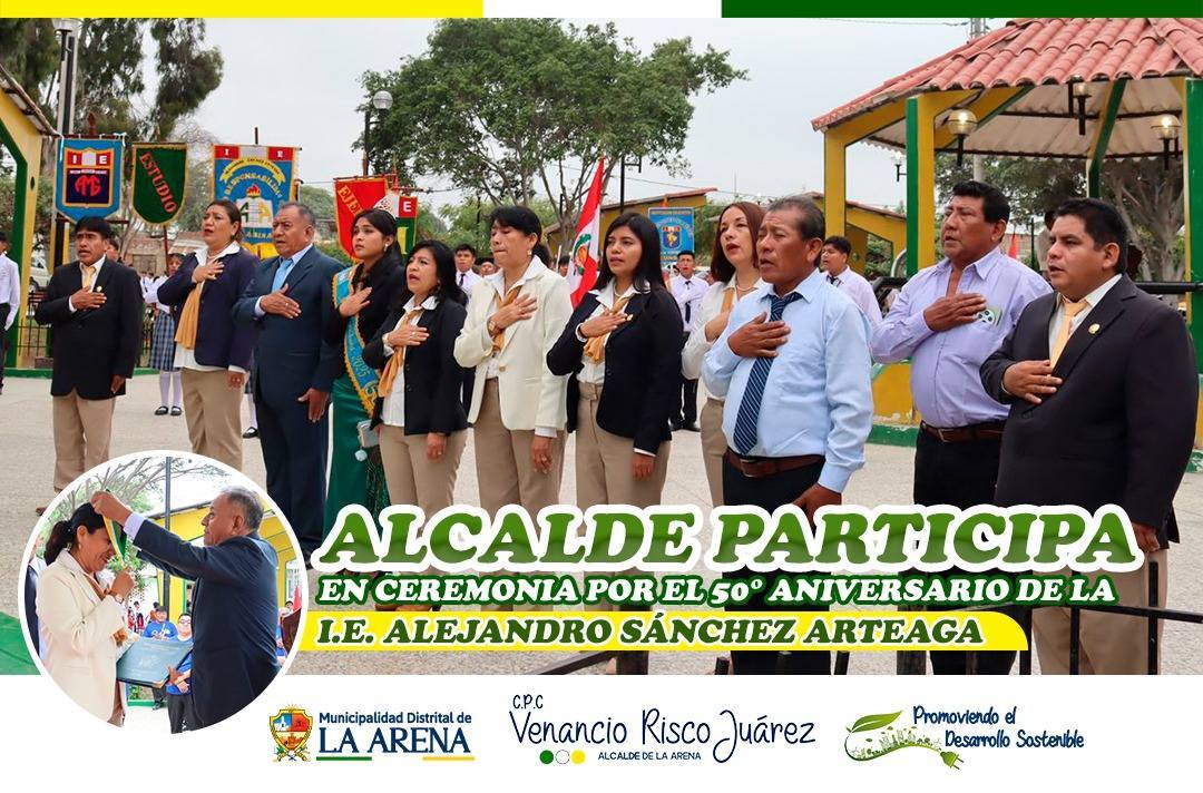 Alcalde participa en ceremonia por el 50° aniversario de la I.E. Alejandro Sánchez Arteaga