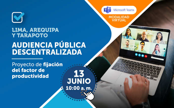 Audiencia pública descentralizada - Lima, Arequipa y Tarapoto
