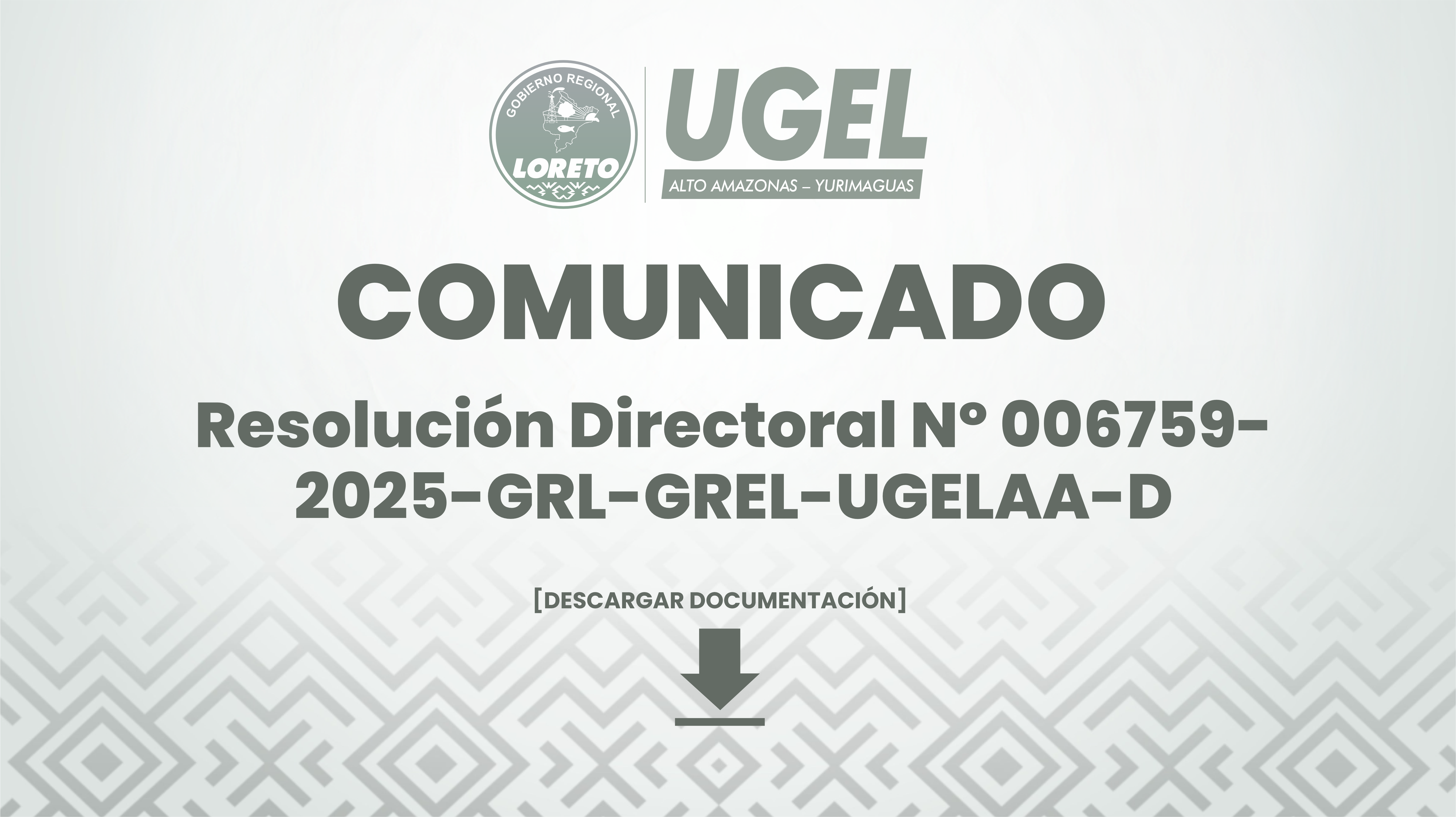 Resolución Directoral N° 006759-2025-GRL-GREL-UGELAA-D