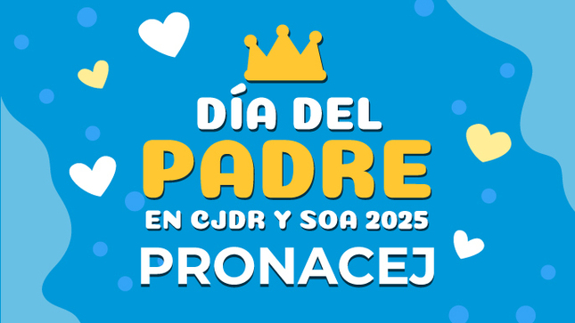 Día del Padre en CJDR y SOA 2025