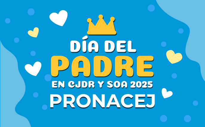 Día del Padre en CJDR y SOA 2025