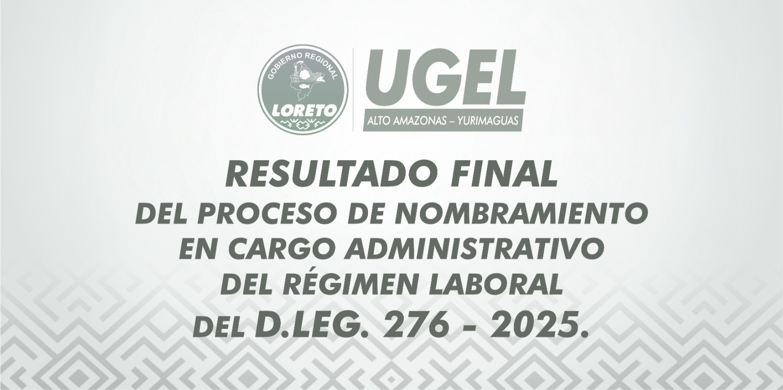 Resultado Final del Proceso de Nombramiento D. LEG. 276 - 2025