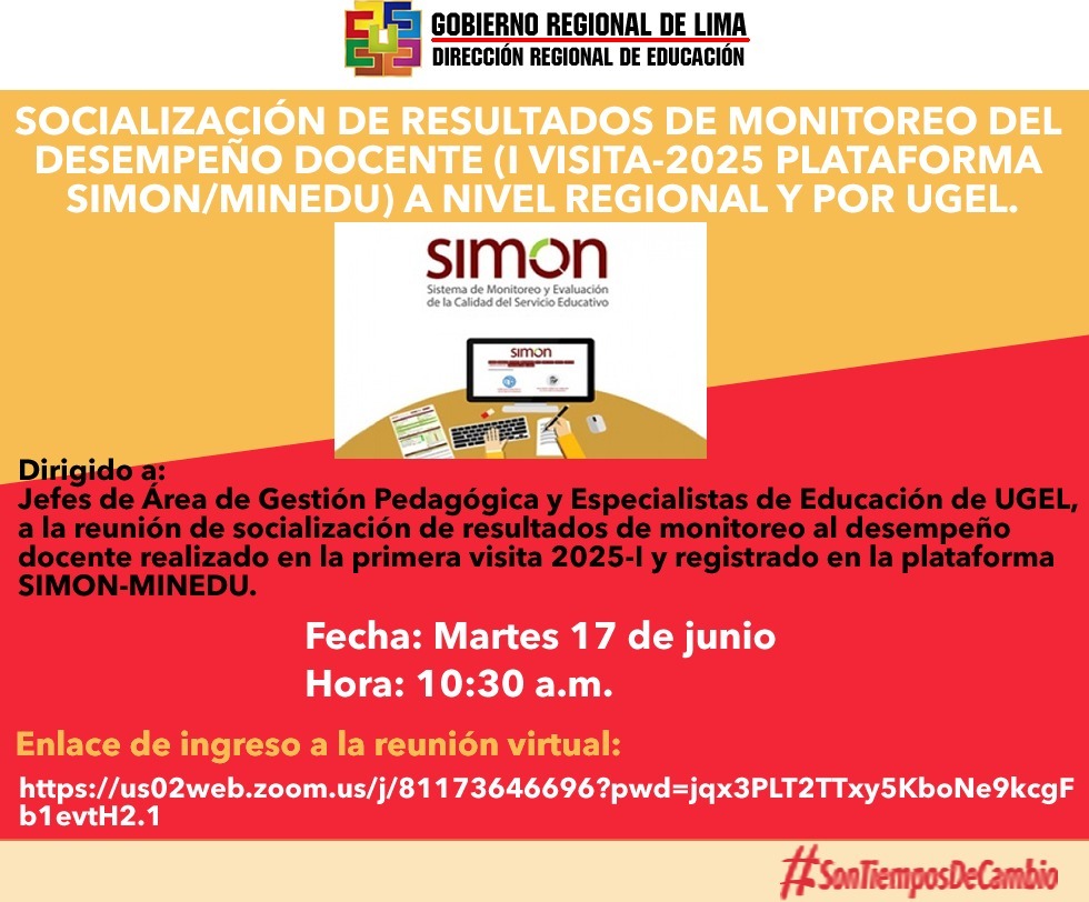 Socialización de Resultados de Monitoreo del Desempeño Docente (I Visita 2025 Plataforma - SIMON - MINEDU) a Nivel Regional y por UGEL.