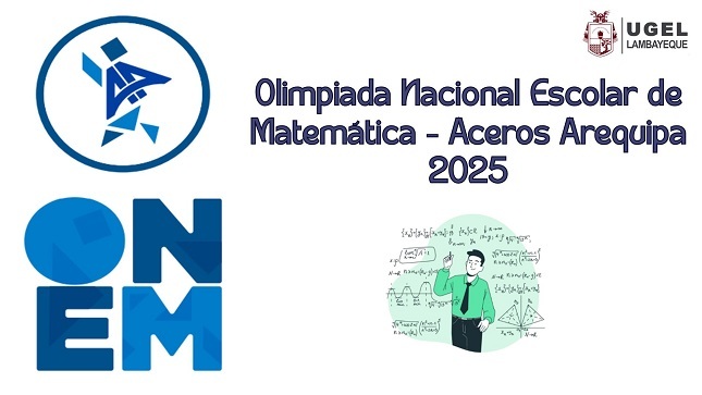 Concurso "Olimpiada Nacional Escolar de Matematica-Aceros Arequipa" 2025