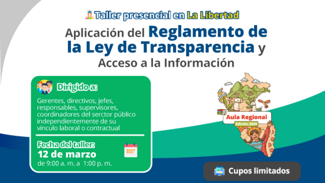 Imagen LA LIBERTAD Taller: Aplicación del Reglamento de la Ley de Transparencia