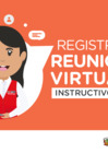 Vista preliminar de documento 15.07 instructivo registro de reuniones virtuales 