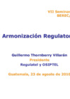 Vista preliminar de documento VII Seminario de Alto Nivel Armonización Regulatoria PD 23 agosto Guatemala VF