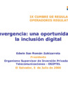 Vista preliminar de documento Presentación en la IX Cumbre de Reguladores y Operadores REGULATEL/ AHCIET - El Salvador "Convergencia: una oportunidad para la inclusión digital"(1)