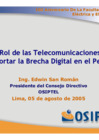 Vista preliminar de documento Presentación por el 102 Aniversario De La Facultad de Ingeniería Eléctrica y Electrónica - UNI "El Rol de las Telecomunicaciones para acortar la Brecha Digital en el Perú"