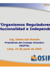 Vista preliminar de documento Presentación en el Foro Ancham Perú. "Organismos Reguladores: Institucionalidad e Independencia"