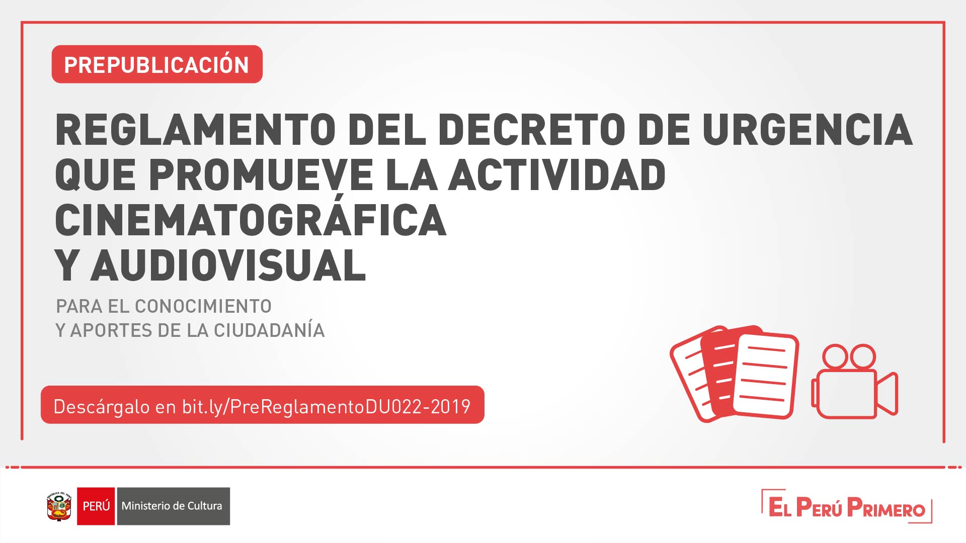 Ministerio de Cultura pre publica el Reglamento del Decreto de Urgencia 022-2019 que promueve la actividad cinematográfica y audiovisual