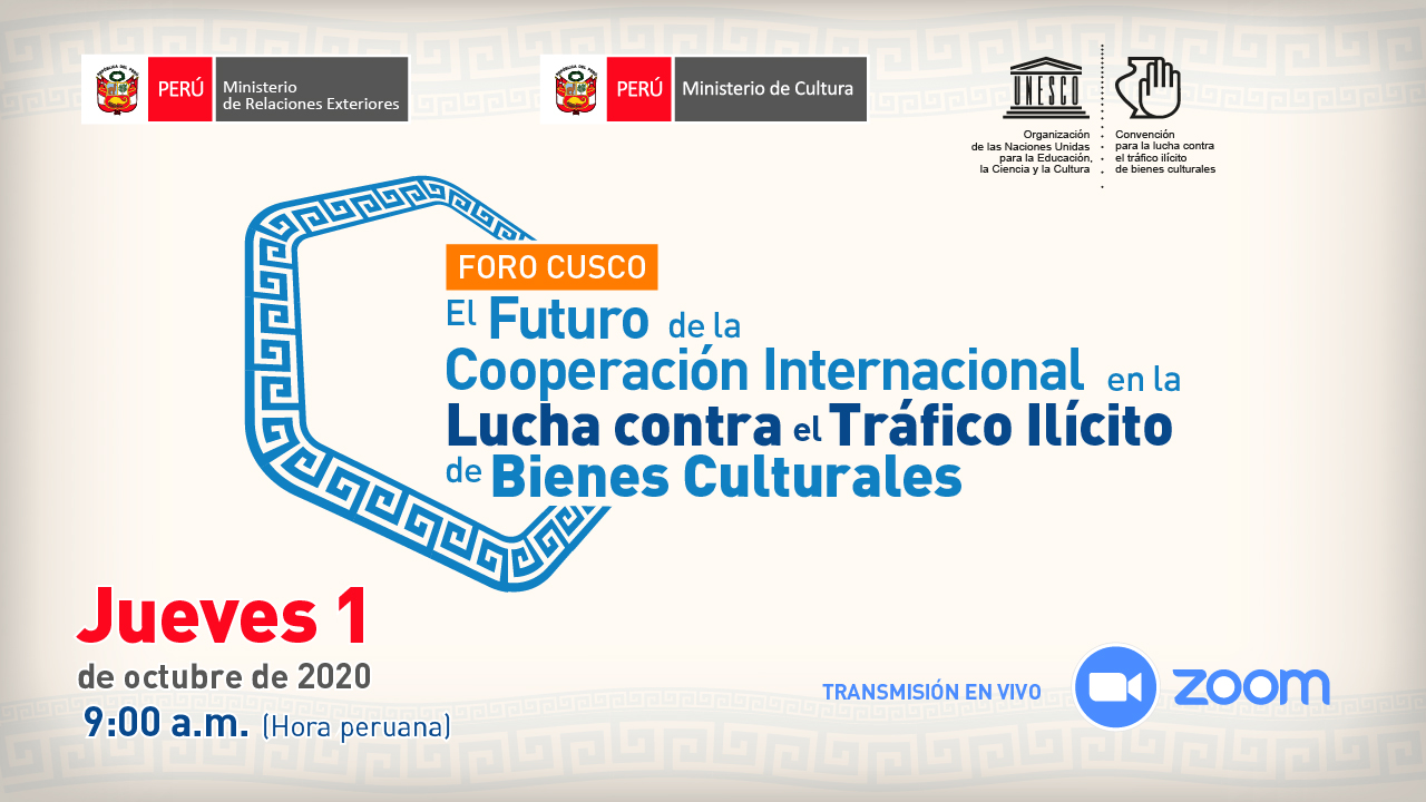 El Perú liderará importante foro internacional virtual sobre lucha contra el tráfico ilícito de bienes culturales