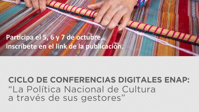 Ciclo de Conferencias Digitales sobre la Política Nacional de Cultura