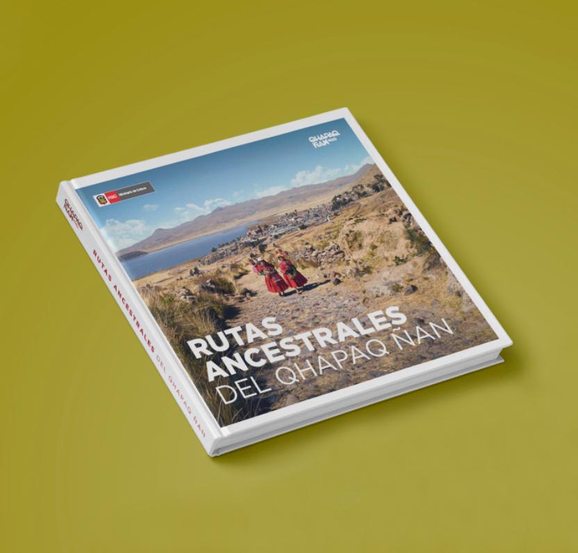 Ministerio de Cultura presenta nueva publicación “Rutas Ancestrales del Qhapaq Ñan” en versión digital