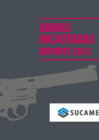 Vista preliminar de documento Armas incautadas - Reporte 2015