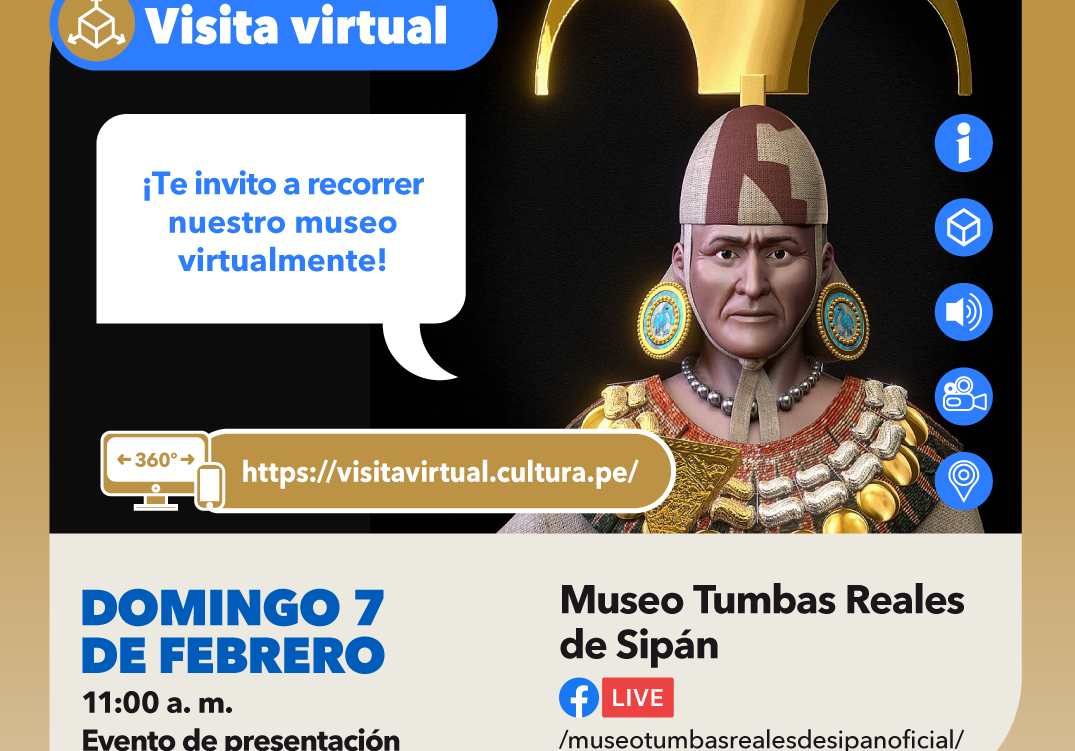 Museo Tumbas Reales de Sipán ofrece una experiencia maravillosa para conocer sus instalaciones de manera virtual