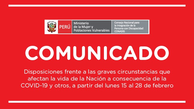 Imagen con fondo rojo y el texto dice :
Comunicado
Disposiciones frente a las graves circunstancias que afectan la vida de la Nación a consecuencia de la COVID-19 y otros, a partir del lunes 15 al 28 de febrero