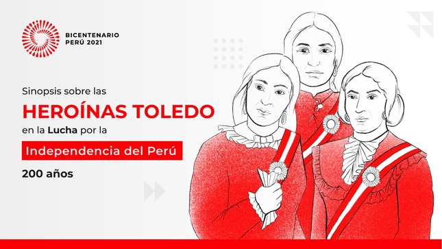 Proyecto Bicentenario conmemorará los 200 años de la hazaña de las Heroínas Toledo