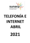 Vista preliminar de documento TELEFONIA FIJA, MOVIL E INTERNET ABRIL 2021 - ZRXIII