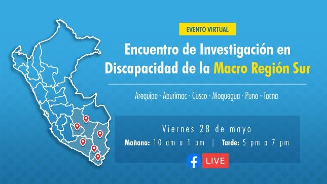 Texto : Encuentro de Investigación en Discapacidad de la Macro Región Sur” con la finalidad de exponer las investigaciones especializadas en materia de discapacidad con un enfoque territorial en la macro región sur (Apurímac, Arequipa, Cusco, Moquegua, Puno y Tacna).
