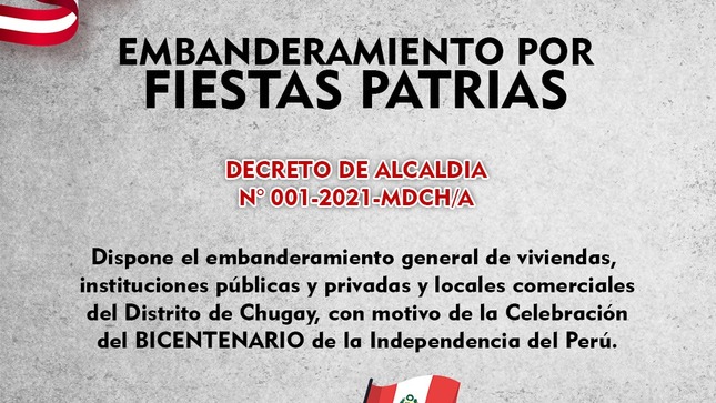 Decreto de alcaldía Nº001-2021-MDCH-A; Decreta El EMBANDERAMIENTO GENERAL DE INMUEBLES DE LA LOCALIDAD DE CHUGAY