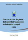 Vista preliminar de documento PLAN DE ACCION REGIONAL DE SEGURIDAD CIUDADANA 2021