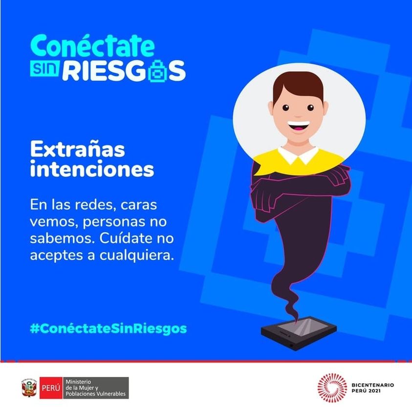 conéctate sin riesgos, extrañas intenciones. en redes caras vemos personas no sabemos.