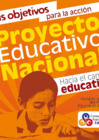 Vista preliminar de documento Seis objetivos para la acción. Hacia el cambio educativo. Versión resumida del Proyecto Educativo Nacional.