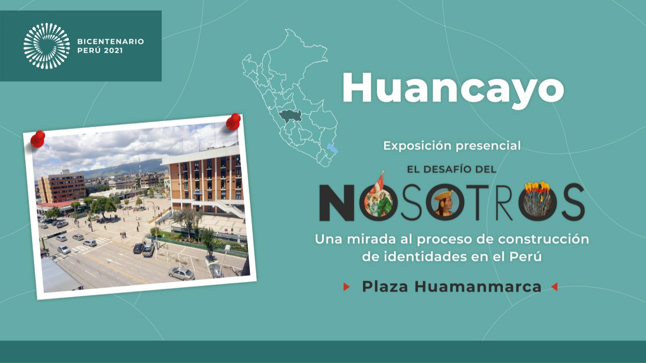 Proyecto Bicentenario llega a Huancayo con la exposición El Desafío del Nosotros