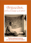 Vista preliminar de documento ARGUEDAS, ENTRE EL FUEGO Y EL AMOR.pdf