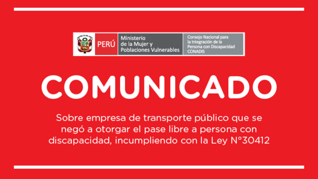 una imagen que contiene el texto de Comunicado respecto al incumpliendo de la Ley N°30412 sobre el pase libre para personas con discapacidad severa