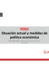 Vista preliminar de documento Presentación Perú - Situación actual y medidas de política económica 2018-07