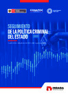 Vista preliminar de documento SEGUIMIENTO DE LA POLÍTICA CRIMINAL DEL ESTADO A PARTIR DE INDICADORES DEL 2016-2020, SEGÚN LEY 29807