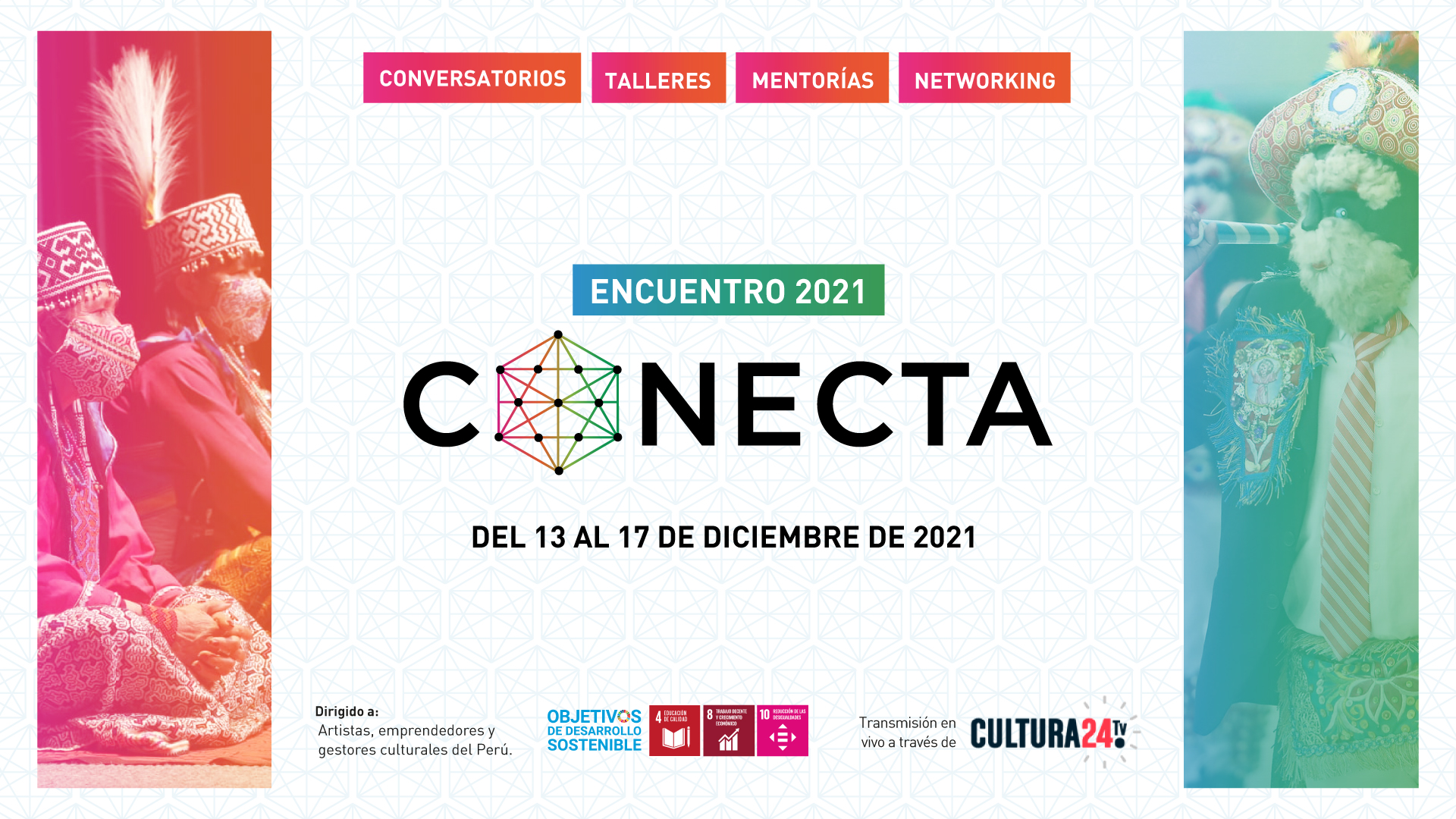 Ministerio de Cultura realizó el Encuentro Conecta 2021 con la participación de agentes culturales de diversas regiones del país