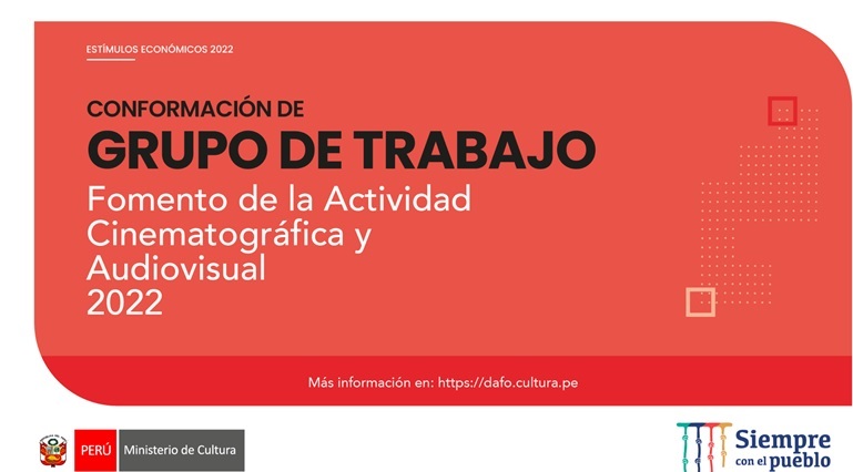 Conforman Grupo de Trabajo que emitirá recomendaciones relacionadas al Plan Anual del fomento de la actividad cinematográfica y audiovisual