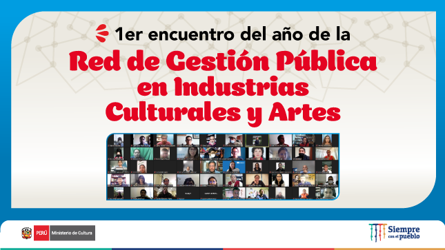 Ministerio de Cultura realizó el primer encuentro del año de la Red de Gestión Pública en Industrias Culturales y Artes
