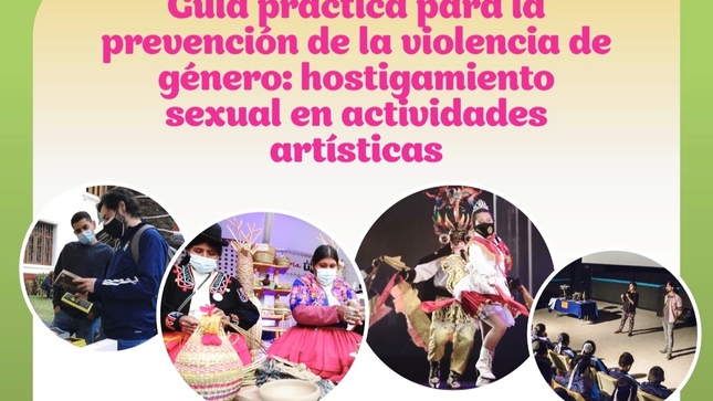 Ministerio de Cultura presenta Guía para prevenir y combatir el hostigamiento sexual en actividades artísticas