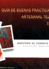 Vista preliminar de documento Guía de buenas prácticas de la línea artesanal tejido plano en telar a pedal (2009)
