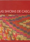 Vista preliminar de documento Las Shicras de casca : el arte del tejido anillado en la sierra de Lima (2011)