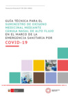Vista preliminar de documento Guía técnica para el suministro de oxígeno medicinal mediante cánula nasal de alto flujo en el marco de la emergencia sanitaria por COVID-19