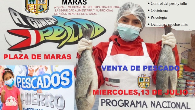 La Municipalidad Distrital de Maras a través del proyecto “MEJORAMIENTO DE CAPACIDADES PARA LA SEGURIDAD ALIMENTARIA Y NUTRICIONAL DE NIÑOS MENORES DE 03 AÑOS” organiza la Feria de Salud Nutricional “NUTRI MARAS”
Por lo cual bridaremos atención en: 
•	Dosaje de hemoglobina 
•	Control del peso y talla
•	Obstetricia
•	Psicología
•	Demuna y muchas otras más
Además contaremos con la participación del programa nacional a comer pescado, donde se ofrecerá pescado a precio barato.
Ven y participa con toda la familia este miércoles 13 de julio en la Plaza de armas de Maras desde las 8:30 de la mañana.

¡Todos juntos contra la anemia!!

Municipalidad Distrital de Maras 
Apostando por desarrollo integral del niño
