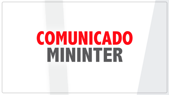 Comunicado Mininter N° 007 - 2022